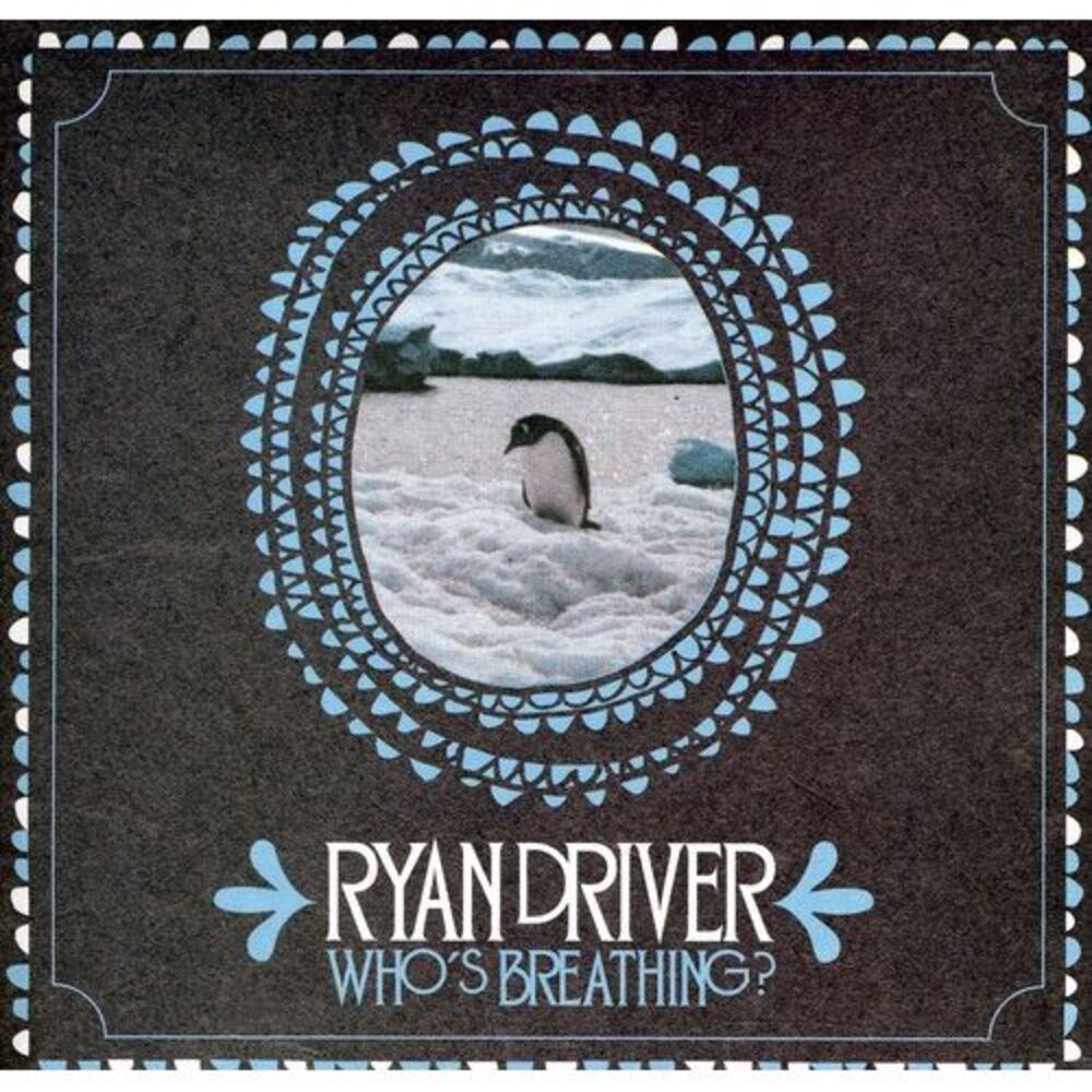 Ryan Driver - Whos Breathing?  CD